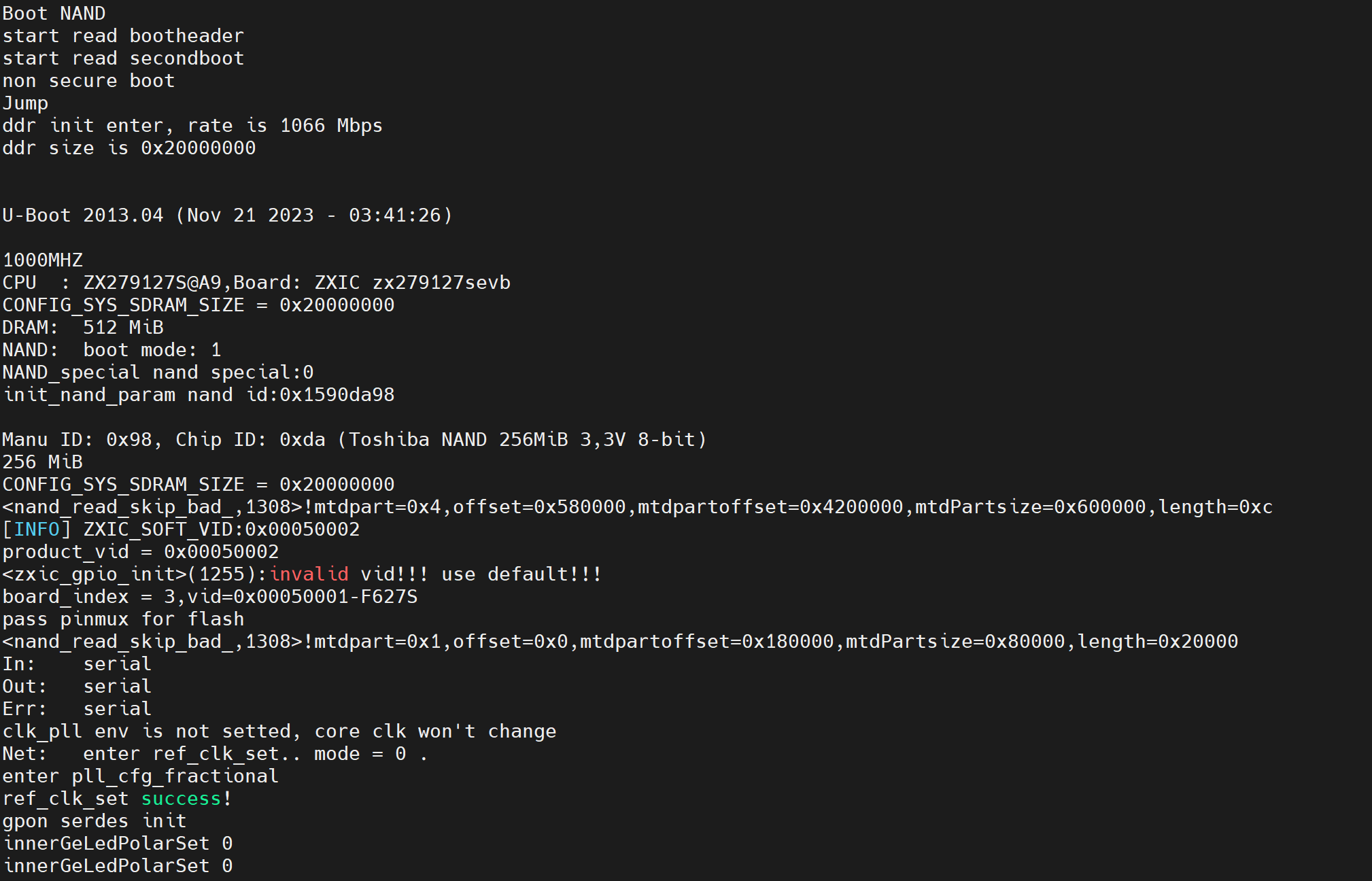 U-Boot 横幅:U-Boot 2013.04、1000MHZ、CPU ZX279127S@A9、DRAM 512 MiB、NAND boot mode 1